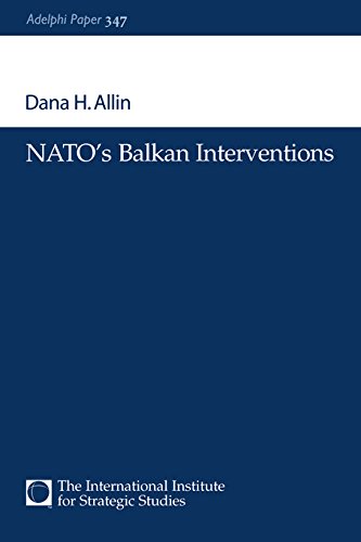 NATO's Balkan Interventions (Adelphi series)