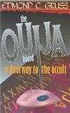 Cover of OUIJA BOARD A DOORWAY TO THE OCCULT by GRUSS EDMOND 0875522475