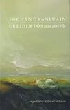 Creidim fós agus aistí eile