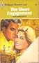 The Short Engagement Harlequin Romance # 2196