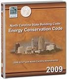 North Carolina State Building Code: Energy Conservation Code, 2009 - Loose-leaf - 1580017568