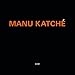 Manu Katche