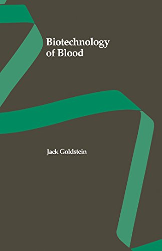 Biotechnology of Blood (Biotechnology Series, 19)