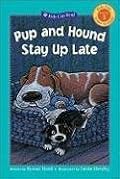Pup and Hound Stay Up Late (Kids Can Read)