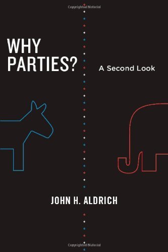 By John H. Aldrich - Why Parties?: A Second Look