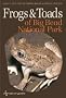 Frogs and Toads of Big Bend National Park (W.L.Moody, Jr., Natural History) (W.L. Moody Jr. Natural History Series)