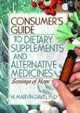 Consumer's Guide to Dietary Supplements And Alternative Medicines
