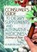Consumer's Guide to Dietary Supplements And Alternative Medicines