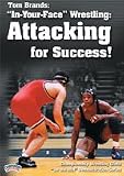 Tom Brands: 'In-Your-Face' Wrestling - Attacking for Success! (DVD)