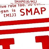 Smap 016 / MIJ (Made in Japan)