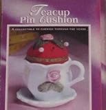 Hand Painted Porcelain Teacup Pin Cushion