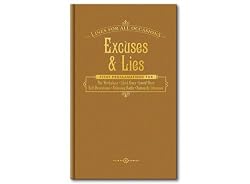 Excuses and Lies for All Occasions
