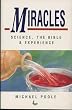 Miracles: Science, the Bible and Experience