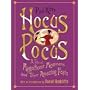 Hocus Pocus: A Tale of Magnificent Magicians and Their Amazing Feats