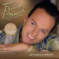 Frans Bauer - Grenzenlos - Zortam Music