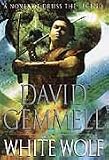 White Wolf: A Novel of Druss the Legend (Skilgannon the Damned)