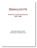 Granulocyte: Webster's Timeline History, 1878 - 2000