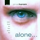 Click here to buy Alone... by  Simon Haram, Martin Elliott, Anthony Hinnigan, John Adams, and David / Eno, Brian Bowie .