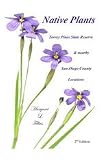 Native Plants, Torrey Pines State Reserve and Nearby San Diego County Locations, 2nd Edition
