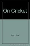 Greig on cricket