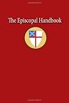 The Episcopal Handbook