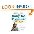 The Baby-led Weaning Cookbook: Over 130 delicious recipes for the whole family to enjoy