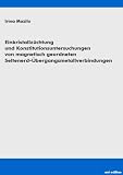 Einkristallz�chtung und Konstitutionsuntersuchungen von magnetisch geordneten Seltenerd-�bergangsmetallverbindungen