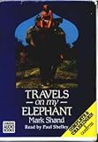 Travels on My Elephant (Lord Peter Wimsey Mystery)