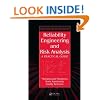 Reliability Engineering and Risk Analysis: A Practical Guide, Second Edition (Quality and Reliability)