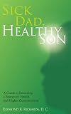 Sick Dad, Healthy Son