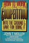How to Work the Competition Into the...