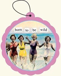 Anne Taintor Born To Be Wild Air Freshener