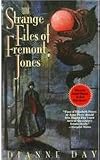 The Strange Files of Fremont Jones (Fremont Jones Mystery Ser., Vol. 1)