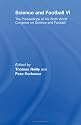 Science and Football: The Proceedings of the Sixth World Congress on Science and Football: v. 6