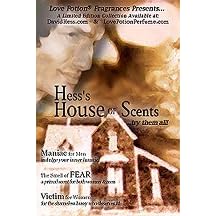 Love Potion� Presents: David Hess's Hess's House of Scents~MANIAC for Men, The Smell of FEAR for both Women and Men, and VICTIM for Women. THREE .17 Fl. Oz. Concentrated Perfume Oil