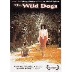 The Wild Dogs (by Thom Fitzgerald)