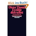 Erz�hle dich selbst: Lebensgeschichte als philosophisches Problem (suhrkamp taschenbuch wissenschaft)