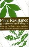 Plant Resistance to Herbivores and Pathogens: Ecology, Evolution, and Genetics