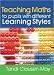 Teaching Maths to Pupils with Different Learning Styles