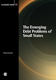The emerging debt problems of small states