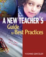 A New Teacher's Guide to Best Practices