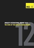 Amnesty International Report 2012: State of the World's Human Rights