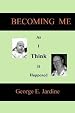 BECOMING ME - AS I THINK IT HAPPENED