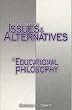 Issues and Alternatives in Educational Philosophy by Knight, George R.