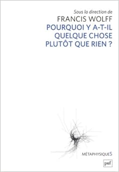 pourquoi y a-t-il quelque chose plutôt que rien