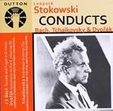 Stokowski Conducts Bach, Tchaikovsky & Dvoák