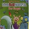 Ritter Rost H�rspiel: Der Vampir: Folge 2