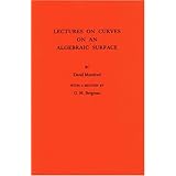 lectures on curves on an algebraic surface am 59 annals of mathematics studies