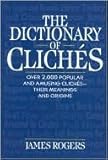 Dictionary of Cliches