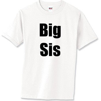 Big Sis Sister T-Shirt T-Shirt Standard Cotton